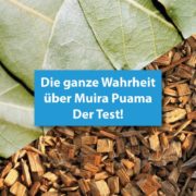 Muira Puama Test und Erfahrungen
